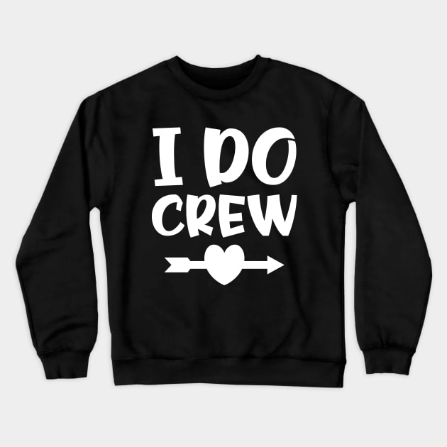 I do crew Crewneck Sweatshirt by colorsplash